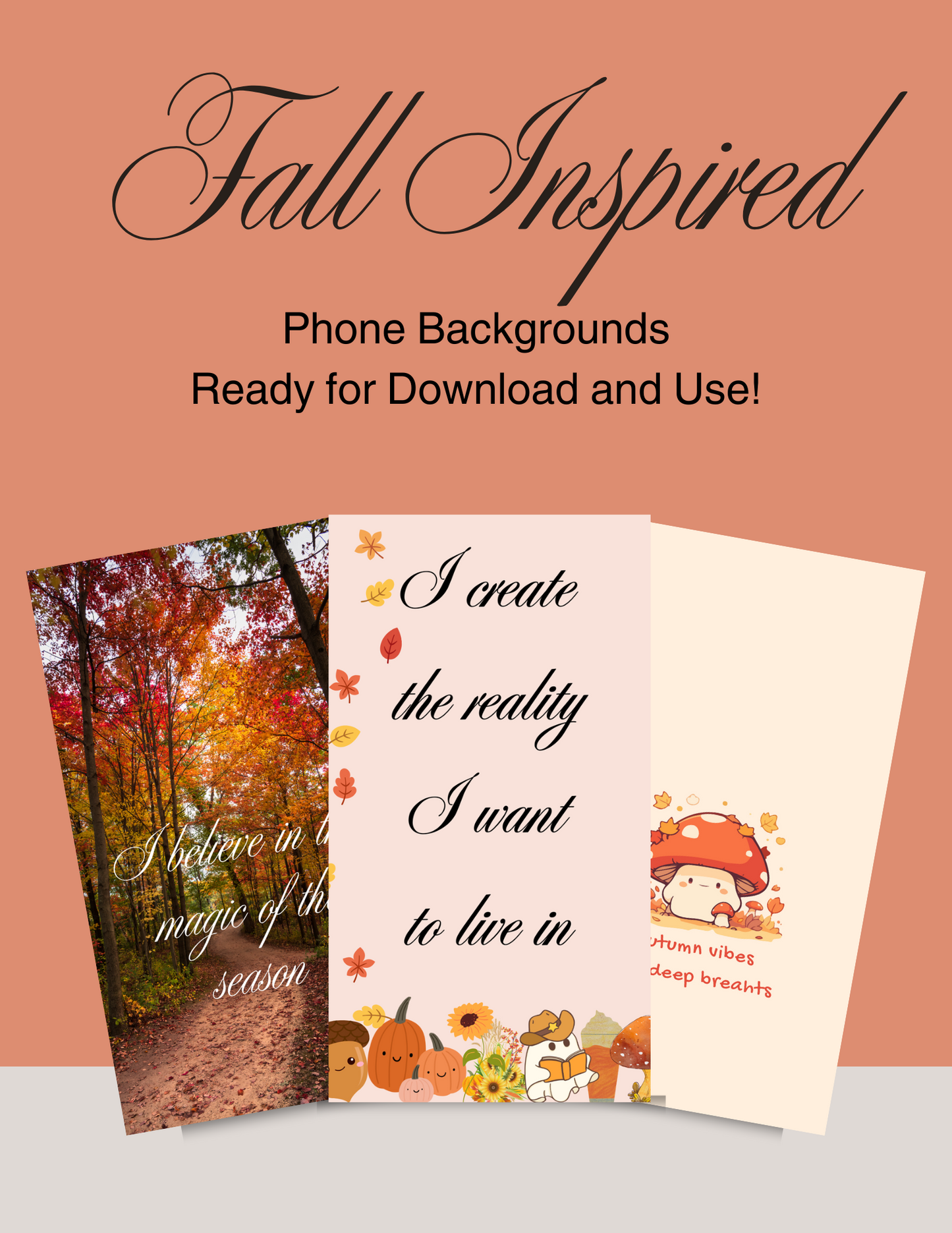 Three fall-themed phone backgrounds on a peach background with text 'Fall Inspired Phone Backgrounds Ready for Download and Use!'.