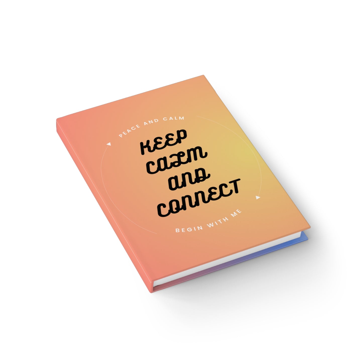 Serene Connection Journal - Keep Calm and Connect, Gratitude Journal, Mindfulness Notebook, Inspirational Diary, Gift for Friends